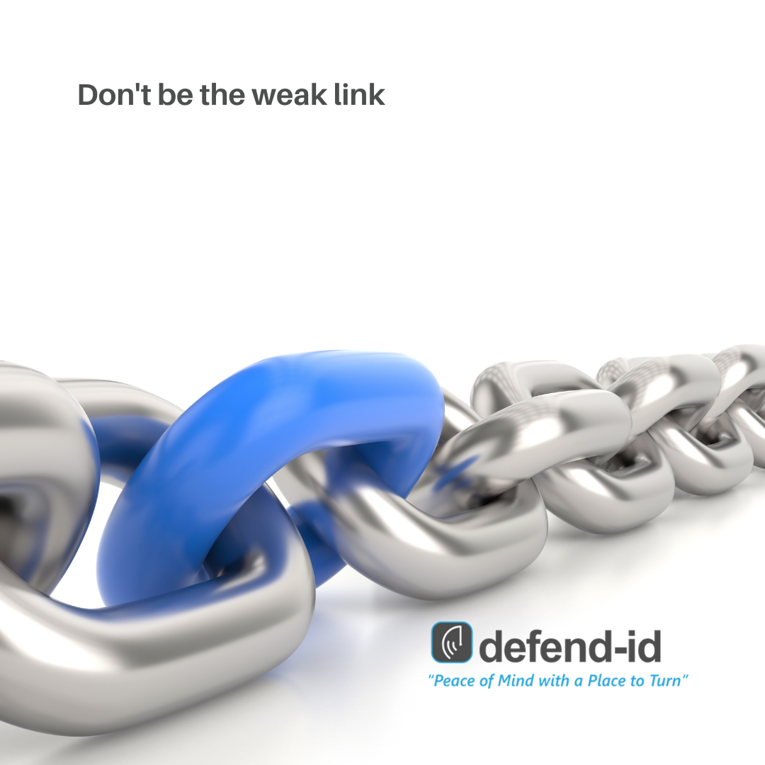 DON’T BE THE WEAK LINK