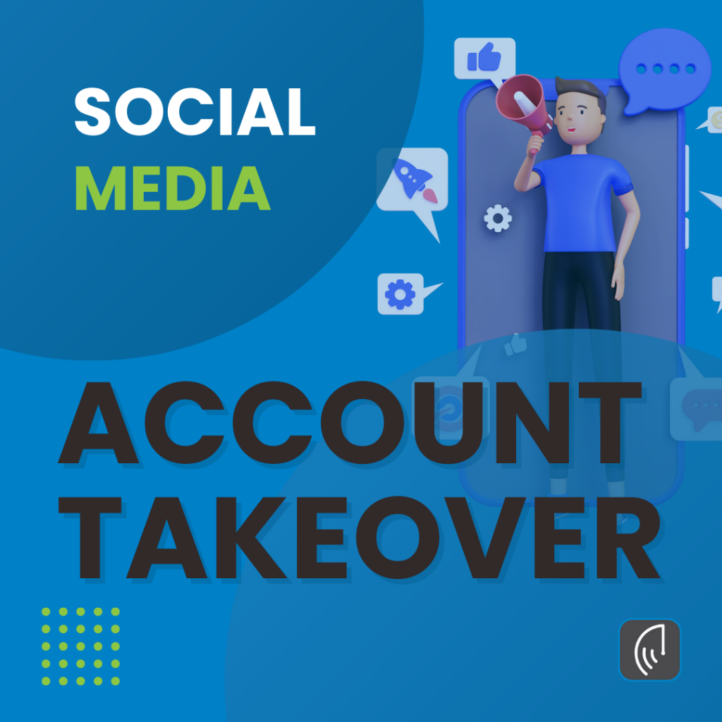 Social Media Account Takeover
