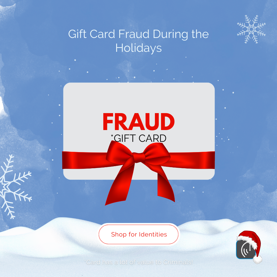 Gift Card Fraud During the Holidays