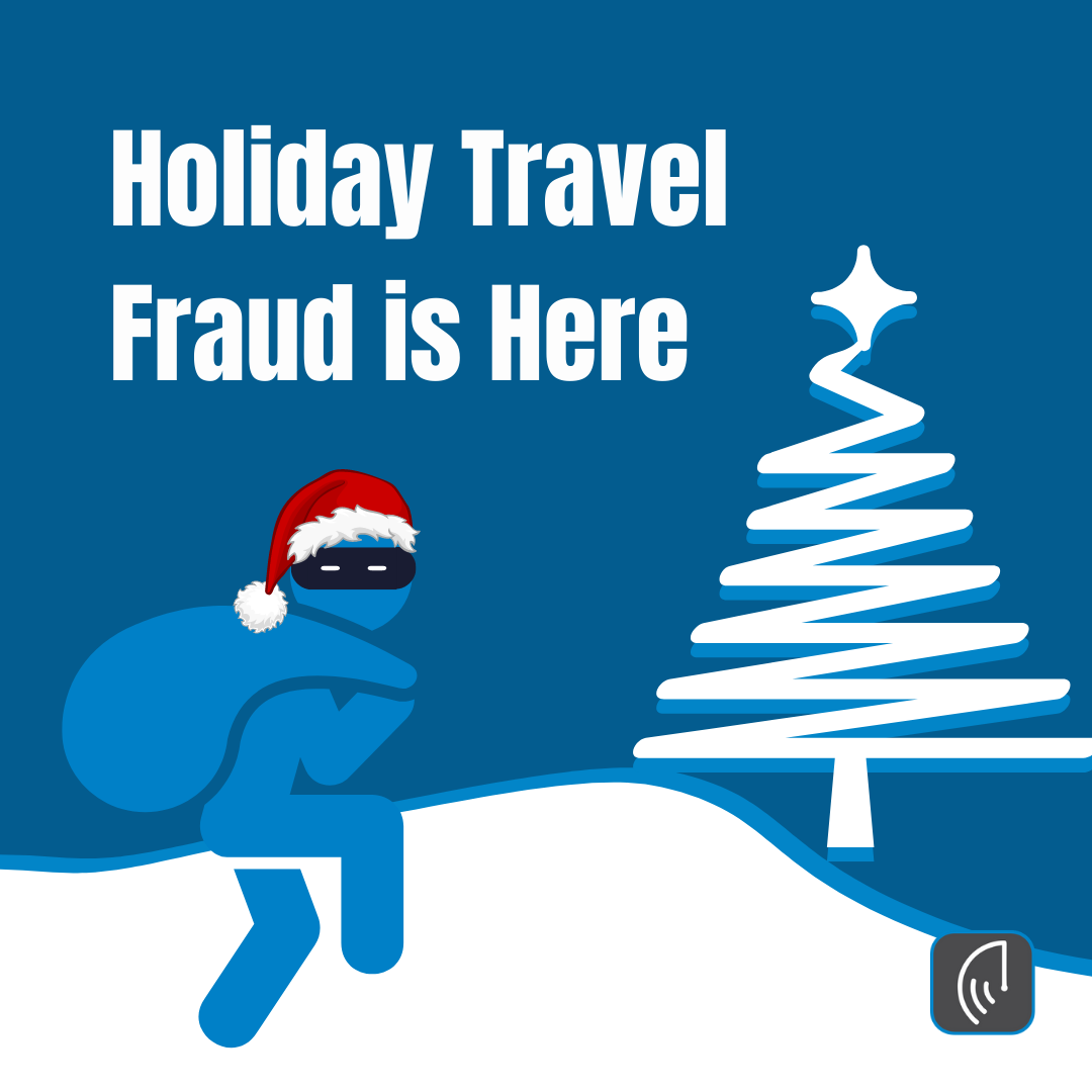 Holiday Travel Fraud is Here