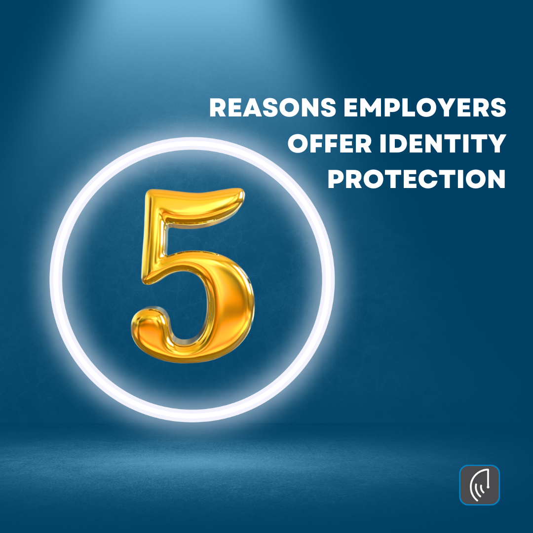 Reasons Employers Offer Identity Protection