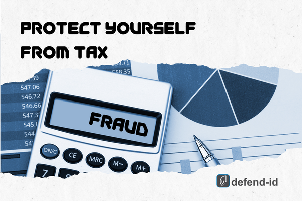 Protect Yourself from Tax Fraud