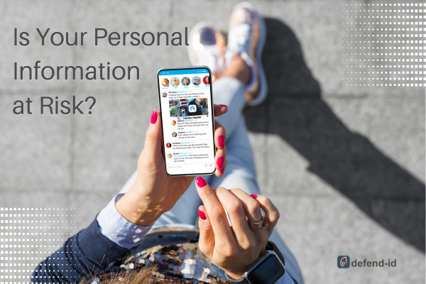 Is Your Personal Information at Risk?