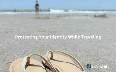 Protecting Your Identity While Traveling: Tips for a Secure Vacation